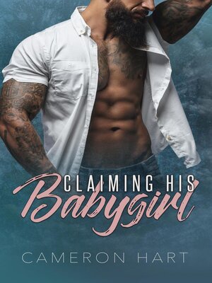 cover image of Claiming His Babygirl